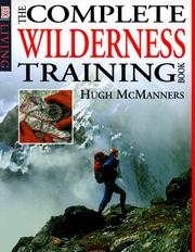 Cover of: The complete wilderness training book by Hugh McManners, Hugh McManners