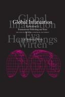 Cover of: Global infatuation: explorations in transnational publishing and texts : the case of Harlequin Enterprises and Sweden