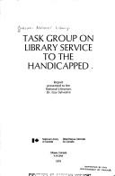 Groupe de travail sur le service de bibliothèque aux handicapés by Bibliothèque nationale du Canada. Groupe de travail sur le service de bibliothèque aux handicapés.