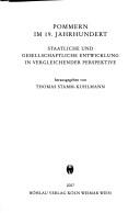 Cover of: Pommern im 19. Jahrhundert: staatliche und gesellschaftliche Entwicklung in vergleichender Perspektive