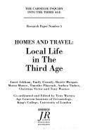 Cover of: Homes and travel: local life in the third age