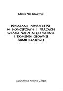 Cover of: Powstanie powszechne w koncepcjach i pracach Sztabu Naczelnego Wodza i Komendy Głównej Armii Krajowej by Marek Ney-Krwawicz, Marek Ney-Krwawicz