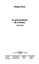 Cover of: Le gouvernement de la France by Philippe Riviale