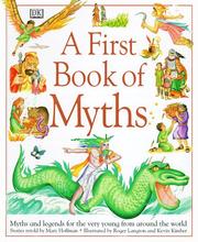 Cover of: A first book of myths: myths and legends for the very young from around the world