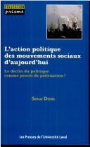Cover of: Action politique mouvements sociaux... by Serge Denis