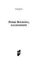 Cover of: Pierre Bourdieu, illusionniste