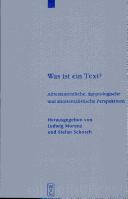 Cover of: Was Ist ein Text? by herausgegeben von Ludwig Morenz und Stefan Schorch.