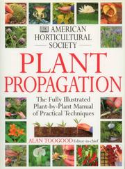 Cover of: American Horticultural Society Plant Propagation by Alan Toogood