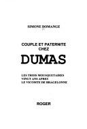 Cover of: Couple et paternité chez Dumas by Simone Domange