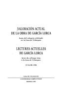 Valoración actual de la obra de García Lorca by Coloquio Hispano-Francés (1986 Casa de Velázquez)