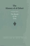 Cover of: The History of Al-Tabari, vol. XXXVI. The Revolt of the Zanj. by Abu Ja'far Muhammad ibn Jarir al-Tabari, David Waines