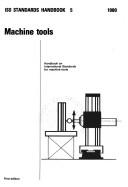 Cover of: Machine tools: handbook on international standards for machine tools