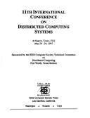 Cover of: 11th International Conference on Distributed Computing Systems | International Conference on Distributed Computing Systems (11th 1991 Arlington, Tex.)