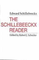 Cover of: The Schillebeeckx reader by Edward Schillebeeckx, Edward Schillebeeckx