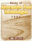 Cover of: State of alternative fuel technologies 1997. by 