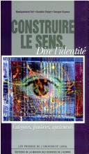 Cover of: Construire le sens, dire l'identité: catégories, frontières, ajustements