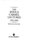 Cover of: The Sheila Carmel lectures, 1994-2004