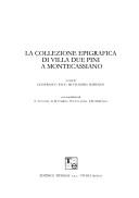 La collezione epigrafica di Villa Due pini a Montecassiano by Gianfranco Paci, Silvia Maria Marengo