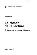 Cover of: roman de la lecture: critique de la raison littéraire