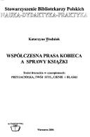 Wspolczesna prasa kobieca a sprawy ksiazki by Katarzyna Wodniak