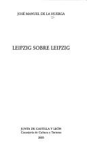 Cover of: Leipzig sobre Leipzig