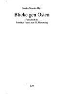 Cover of: Blicke gen Osten: Festschrift für Friedrich Heyer zum 95. Geburtstag
