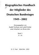 Cover of: Biographisches handbuch der mitglieder des Deutschen Bundestages 1949 - 2002 by hrsg. von Rudolf Vierhaus und Ludolf Herbst unter Mitarbeit von Bruno Jahn. Bd.1, A-M.