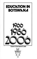 Cover of: Education in Botswana 1966, 1986, 2006