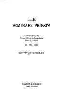 The seminary priests by Godfrey Anstruther