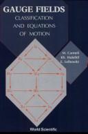 Cover of: Gauge Fields: Classification and Equations of Motion