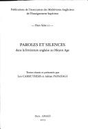 Cover of: Paroles et silences dans la littérature anglaise au Moyen Age