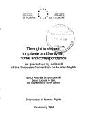 Cover of: right to respect for private and family life, home and correspondence: as guaranteed by article 8 of the European Convention on Human Rights