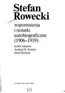 Cover of: Wspomnienia i notatki autobiograficzne (1906-1939) by Stefan Rowecki