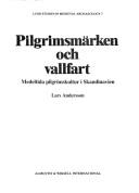 Cover of: Pilgrimsmärken och vallfart by Lars Andersson