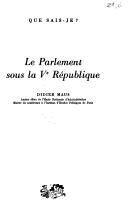 Cover of: Le Parlement sous le Ve République by Didier Maus