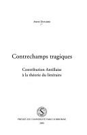 Contrechamps tragiques by Anne Douaire