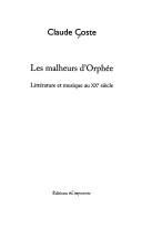 Cover of: malheurs d'Orphée: littérature et musique au XXe siècle