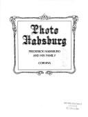 Ein Photoalbum aus dem Hause Habsburg by Heiszler, Vilmos