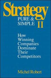 Cover of: Strategy pure and simple II: how winning companies dominate their competitors