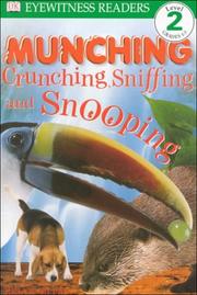 Cover of: DK Readers: Munching, Crunching, Sniffing, and Snooping (Level 2: Beginning to Read Alone)