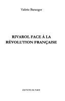 Cover of: Rivarol face à la Révolution française by Valerie Baranger