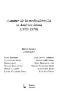 Cover of: Avatares de la medicalización en América Latina: 1870-1970