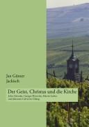 Cover of: Geist, Christus und die Kirche: John Zizioulas, Georges Florovsky, Martin Luther und Johannes Calvin im Dialog