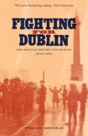 Cover of: Fighting for Dublin | William Sheehan