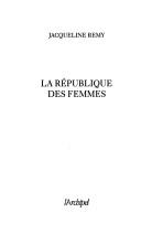 Cover of: La république des femmes