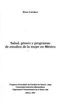 Salud, género y programas de estudios de la mujer en México by Dora Cardaci