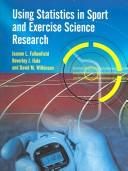 Cover of: Using statistics in sport and exercise science research
