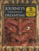 Cover of: Journeys through dreamtime: Oceanian myth