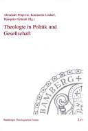 Cover of: Theologie in Politik und Gesellschaft