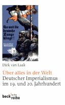 Cover of: Über alles in der welt: deutsches imperialismus im 19. und 20. jahrhundert